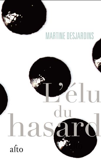L'élu du hasard - MARTINE DESJARDINS