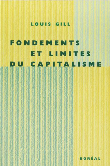 Fondements et limites du capitalisme - LOUIS GILL