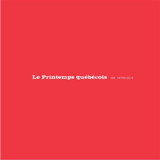 Printemps québécois : une anthologie - MAUDE BONENFANT