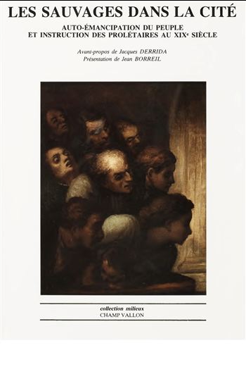 LES SAUVAGES DANS LA CITE - JEAN BORREIL - JACQUES DERRIDA