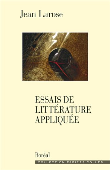 Essais de littérature appliquée - JEAN LAROSE
