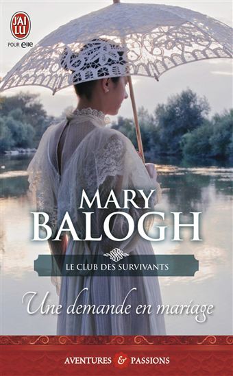 Le Club des survivants T.01 Une demande en mariage - MARY BALOGH