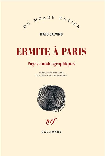 Ermite à Paris : pages autobiographiques - ITALO CALVINO
