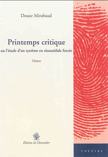 Printemps critique - DOUCE MIRABAUD
