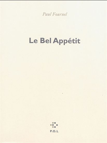 Le Bel appétit - PAUL FOURNEL