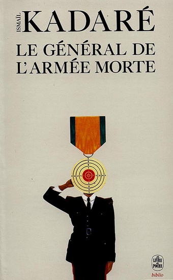 Le Général de l'armée morte - ISMAIL KADARE