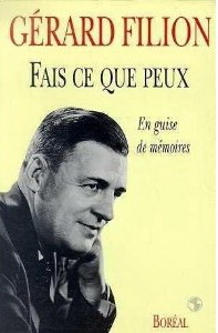 Fais ce que peux - GERARD FILION