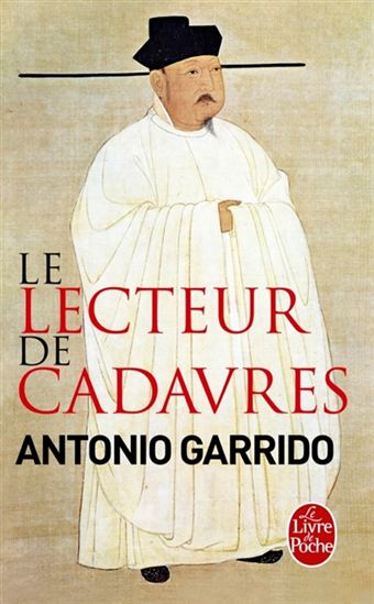 Le Lecteur de cadavres - ANTONIO GARRIDO