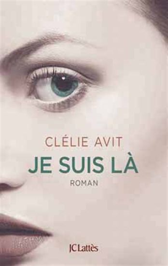 Je suis là - CLÉLIE AVIT