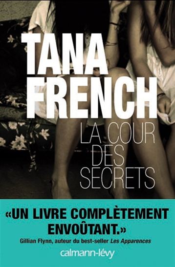 La Cour des secrets - TANA FRENCH