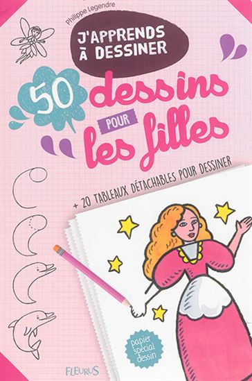 50 dessins pour les filles - PHILIPPE LEGENDRE