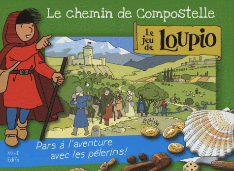 Le Chemin de Compostelle : le jeu de Loupio - JEAN-FRANÇOIS KIEFFER
