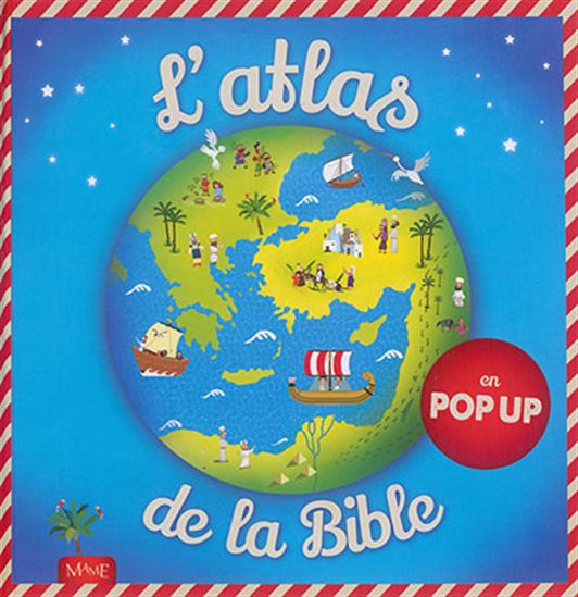 Atlas de la Bible en pop-up - JULIET DAVID - PAUL NICOLS