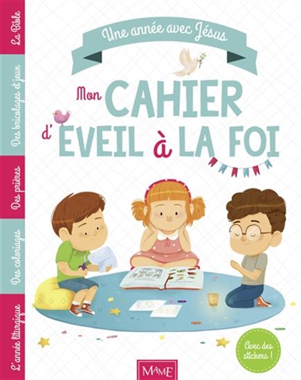 Une année avec Jésus : mon cahier d&#39;éveil à la foi - SABINE DU MESNIL