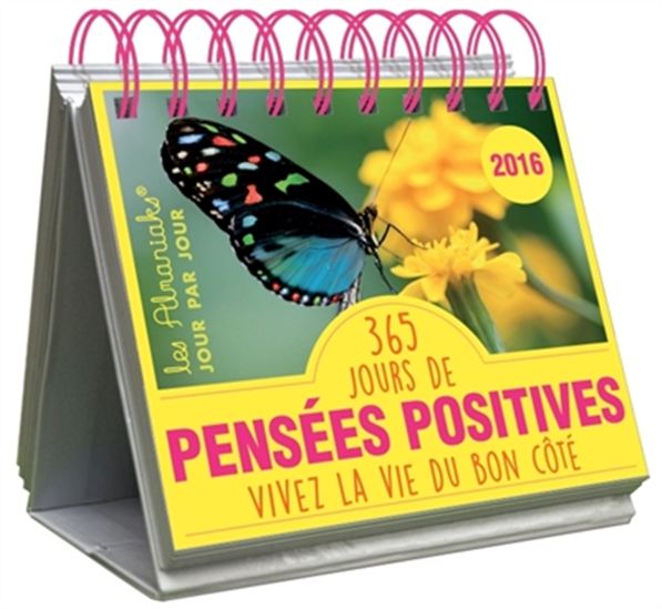 365 jours de pensée positives en 2016 - COLLECTIF