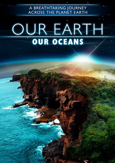Our Earth, Our Oceans