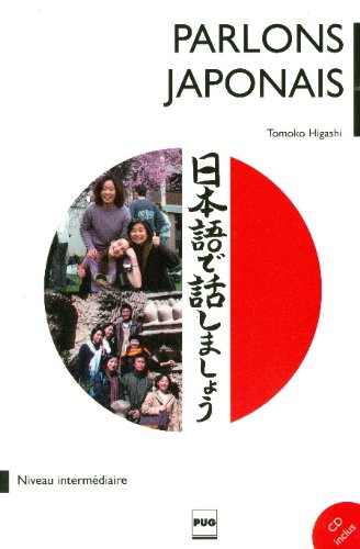 Parlons japonais T.02 Méthode de japonais pour niveau intermédiaire + CD N. éd. - TOKOMO HIGASHI - KAZURO OGUMA