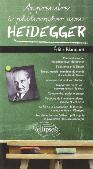 Apprendre à philosopher avec Heidegger - EDITH BLANQUET