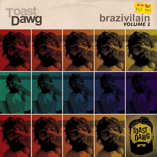 Brazivilain Vol.2 - EP (Vinyl) - TOAST DAWG