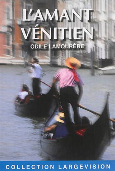 L&#39;Amant vénitien - ODILE LAMOURÈRE