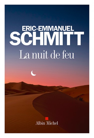 La Nuit de feu - ÉRIC-EMMANUEL SCHMITT