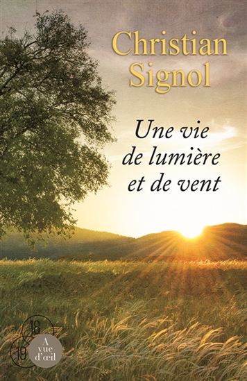 Une vie de lumière et de vent - CHRISTIAN SIGNOL