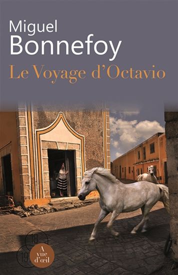 Le Voyage d&#39;Octavio - MIGUEL BONNEFOY
