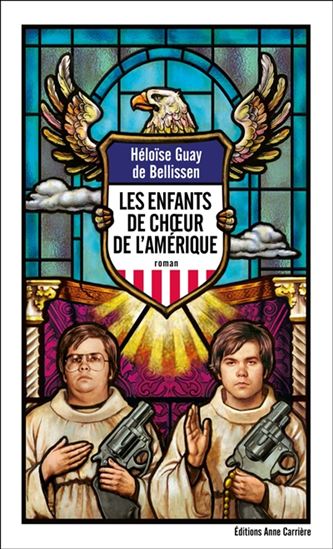 Les Enfants de choeur de l&#39;Amérique - HÉLOÏSE GUAY DE BELLISSEN