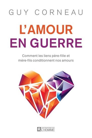 L&#39;Amour en guerre 3e éd. - GUY CORNEAU