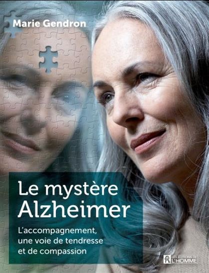 Le Mystère Alzheimer N. éd. - MARIE GENDRON