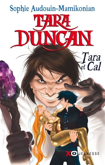 Tara et Cal #01 - SOPHIE AUDOUIN-MAMIKONIAN