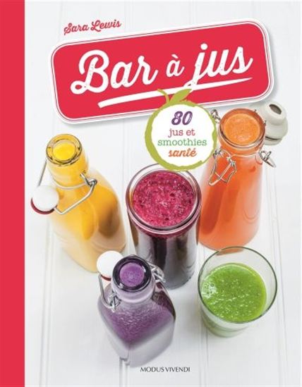 Bar à jus - SARA LEWIS