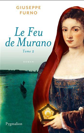 Le Feu de Murano T.02 - GIUSEPPE FURNO