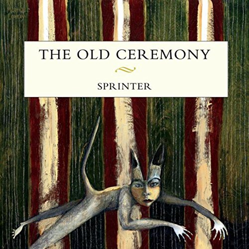 Sprinter - OLD CEREMONY (THE)