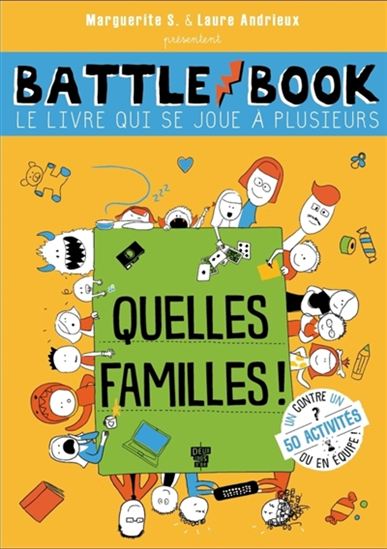 Battle book, le livre qui se joue à plusieurs : quelles familles ! - MARGUERITE S - LAURE ANDRIEUX
