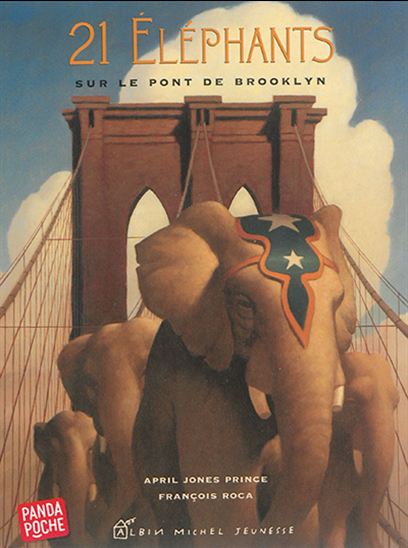 21 éléphants sur le pont de Brooklyn - APRIL JONES PRINCE - FRANÇOIS ROCA