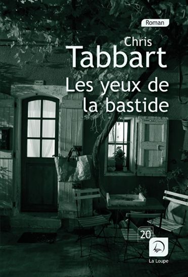 Les Yeux de la bastide - CHRIS TABBART