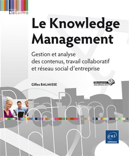 Digital Workplace et gestion des connaissances : concepts et mise en oeuvre - GILLES BALMISSE