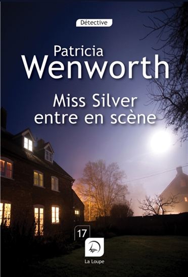 Miss Silver entre en scène - PATRICIA WENTWORTH