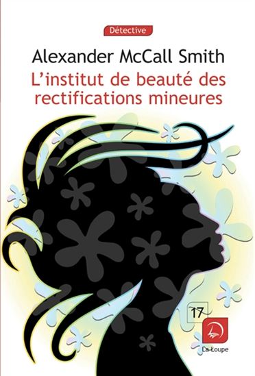 L&#39;Institut de beauté des rectifications mineures - ALEXANDER MCCALL SMITH
