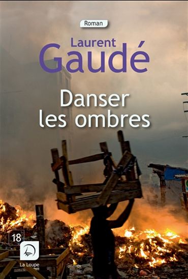 Danser les ombres - LAURENT GAUDÉ