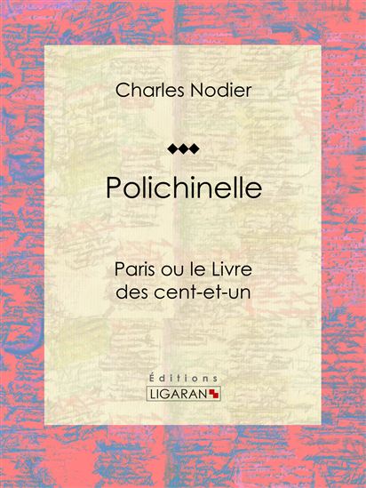 Polichinelle - LIGARAN - CHARLES NODIER