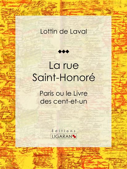La rue Saint-Honoré - LOTTIN DE LAVAL - LIGARAN