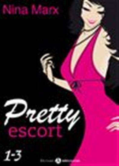 Pretty Escort - L&#39;intégrale - NINA MARX