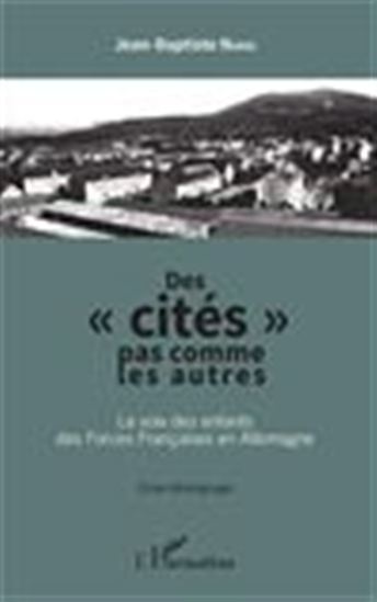 Des "cités" pas commme les autres - JEAN-BAPTISTE NARDI