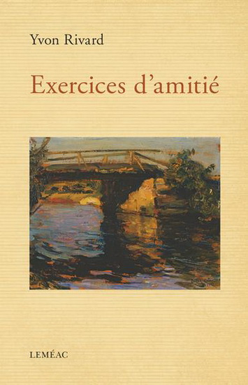 Exercices d&#39;amitié - YVON RIVARD