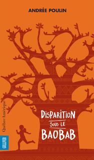 Disparition sous le Baobab - ANDRÉE POULIN