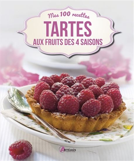 Tartes aux fruits des 4 saisons - COLLECTIF