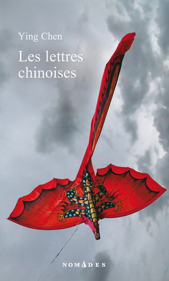 Les Lettres chinoises - YING CHEN