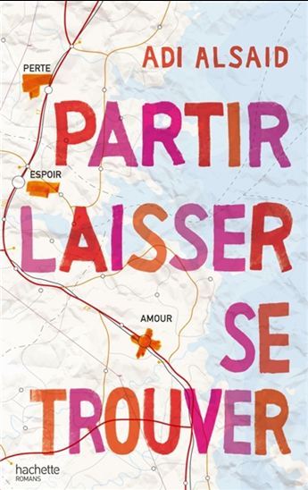 Partir, laisser, se trouver - ADI ALSAID